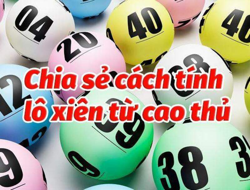 Mẹo chơi lô xiên hiệu quả